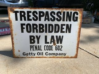 Getty Oil Sign No Trespassing Lease Gas Station Non Porcelain Single Sided Paint