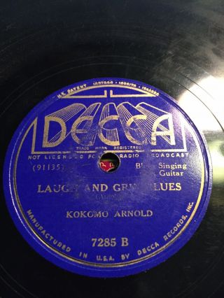 78 rpm Blues; Kokomo Arnold; Wild Water Blues & Laugh And Cry Blues Decca - 7285 2