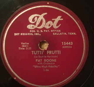 78rpm [1955] Pat Boone “tutti’ Frutti” Dot 15443 Vg