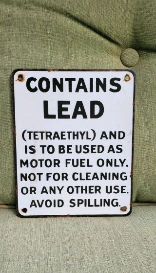 Contains Lead Porcelain Sign Gas Pump Plate Vintage Leaded Gasoline Motor Fuel