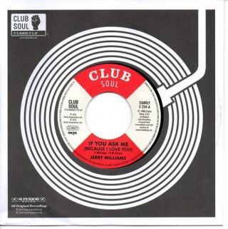 Jerry Williams If You Ask Me (because I Love You) Northern Soul 45 (charly)