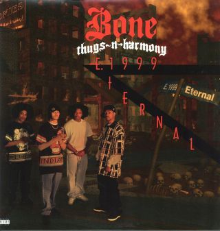 Bone Thugs - N - Harmony - E.  1999 Eternal 