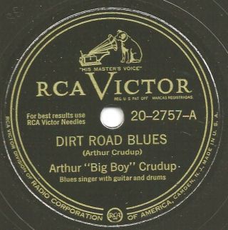 Blues - Big Boy Crudup " Dirt Road Blues/cry Your Blues Away " Rca Victor E,
