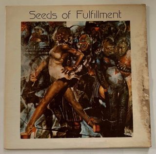 Seeds Of Fulfillment Lp Rare Jazz Funk Private Soul