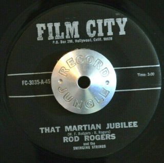 Obscure Teen Popcorn 45 - Rod Rogers - That Martian Jubilee /rainbow M - Hear