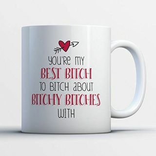 Best Friends Coffee Mug - Best Bitch Best Friends - Funny 11 Oz White Ceramic Te