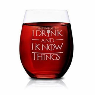 Game Of Thrones Wine Glasses - I Drink And I Know Things - Stemless 15 Oz