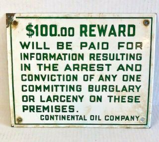 Vtg Continental Oil Company $100.  00 Reward Porcelain Gas Gasoline Auto Sign