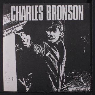 Charles Bronson: Charles Bronson 45 (ps,  Insert,  4th Pressing On Grey Vinyl)