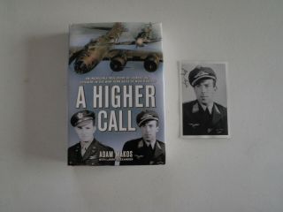 Signed Photo Postcard Of German Ace Franz Stigler & Book A Higher Call Cond