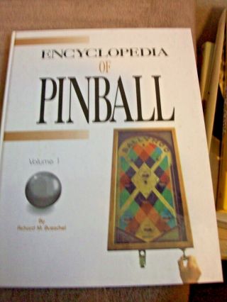 Encyclopedia Of Pinball Machines By Richard Bueschel 1996,  Nos 253 Pages,  Prices