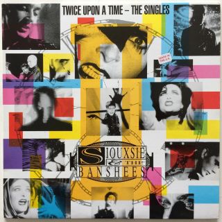 Siouxsie And The Banshees - Twice Upon A Time " The Singles " Uk 2 Lp Set
