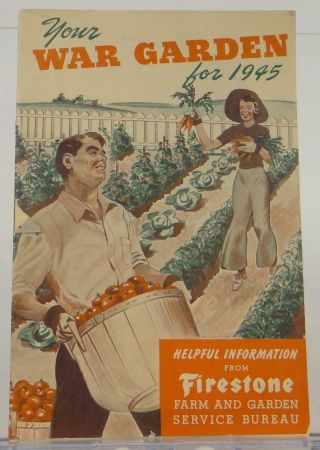 1945 Firestone Pamphlet Your War Garden Farm Garden Service Bureau Ephemera