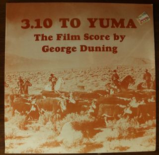 3:10 To Yuma - Movie Soundtrack By George Duning 1957 Vinyl Record