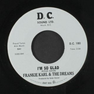 FRANKIE KARL & THE DREAMS: Don ' t Be Afraid / I ' m So Glad 45 (rubber stamp ol,  S 2