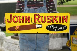 John Ruskin Cigar Tobacco Gas Oil 24 " Porcelain Metal Sign