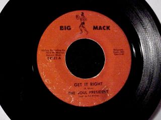 Rare Detroit Northern Soul Funk 45 Soul President Get It Right Orig.  Big Mack Tc