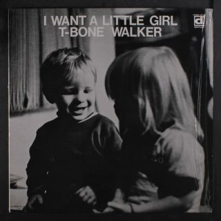 T - Bone Walker: I Want A Little Girl Lp (shrink) Blues & R&b