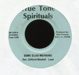 True Tone Spirituals Some Glad Morning Indiana Gospel Soul Funk 45 Pressner Hear