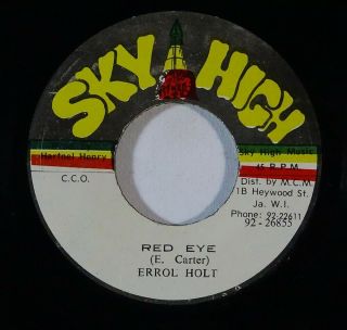 Reggae 45 Errol Holt Red Eye/bad Eyes On Sky High Nm