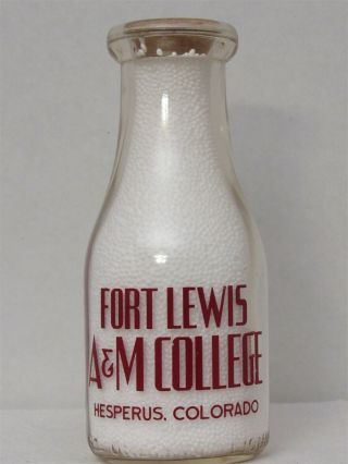 Trpp Milk Bottle Fort Lewis A&m College Hesperus Co Agricultural & Mechanical