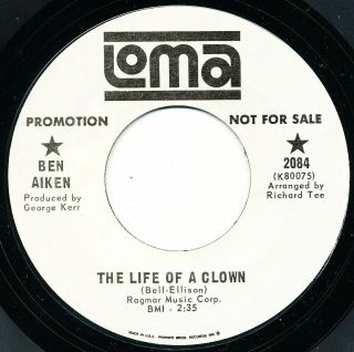 Northern Soul Ben Aiken The Life Of A Clown Satisfied Loma Promo Wlp 45 Vinyl