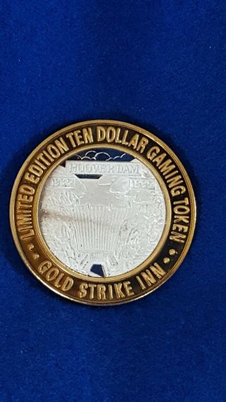$10.  999 Fine Silver Limited Edition Gold Strike Inn Boulder City Nv Hoover Dam