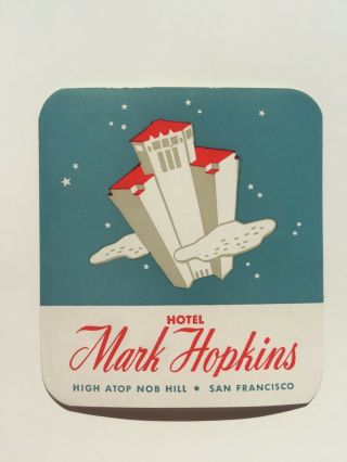 Vintage Hotel Luggage Label - - Hotel Mark Hopkins Nob Hill San Francisco