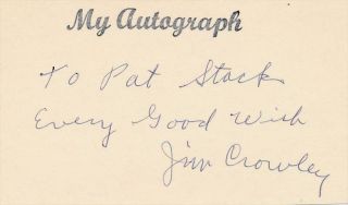 Jim Crowley Signed Index Card