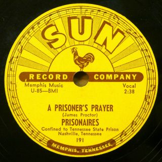 Prisonaires Doo - Wop 78 A Prisoner 