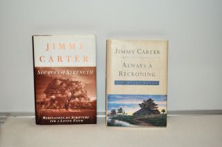 President Jimmy Carter - " Sources Of Strength " & " Always A Reckoning " Signed