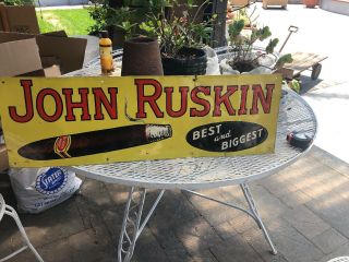 Antique John Ruskin Tin Cigar Sign General Store Display Best & Biggest Tobacco