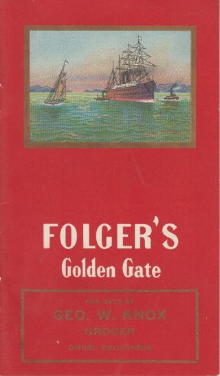Folger’s Golden Gate 14 - Page Booklet W Chromolithograph Pictures Sf Ca C1920