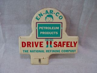 En - Ar - Co Gas Oil National Refining Co.  Metal Advertising License Plate Topper