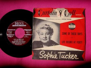 Sophie Tucker - Some Of These Days - 45 Rpm With Picture Sleeve - Decca 11047