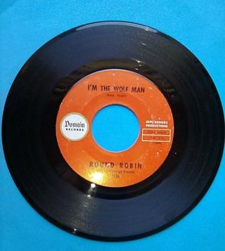 Round Robin " I Am The Wolf Man " B/w " Sit And Dance "