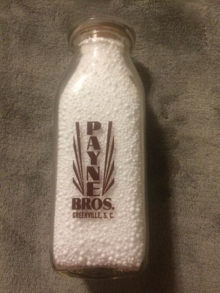 Vintage Payne Bros.  Milk Bottle Greenville,  Sc South Carolina One Pint