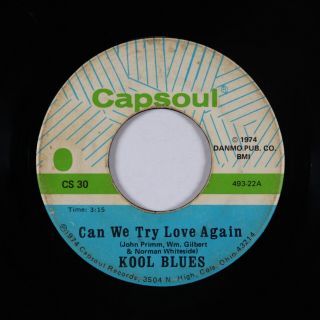 70s Soul 45 - Kool Blues - Can We Try Love Again - Capsoul - Mp3