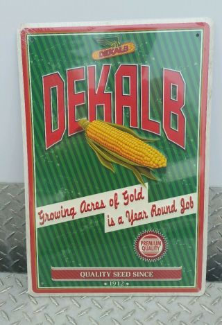 Dekalb Seed Corn Metal Sign/growing Acres Of Gold Is A Year Round Job - Winged Ear