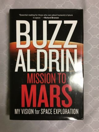 Buzz Aldrin Apollo 11 Mission To Mars Book Signed In Person