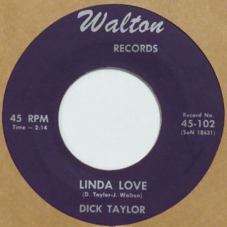 Dick Taylor Linda Love / Sunshine Say You’ll Be Mine Walton 45 Teen Hear