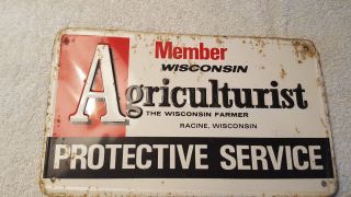Old Member Wisconsin Agriculture Protective Service Racine Wis.  Sign