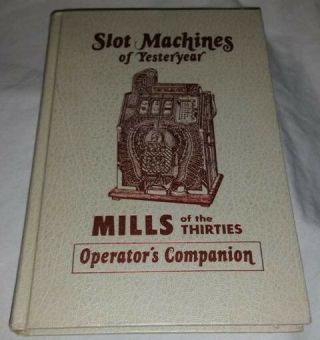 Slot Machines Of Yesteryear - Mills Of The Thirties Operator 