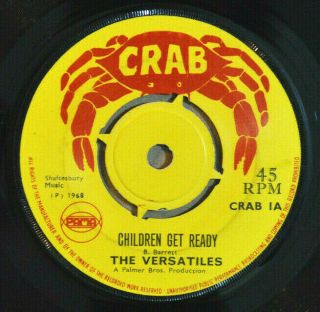 Reggae 45 - The Versatiles - Children Get Ready /someone To Love Uk Crab Hear