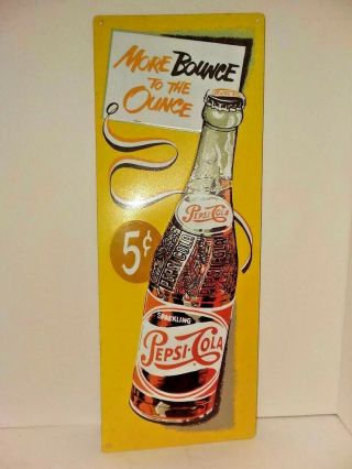 Pepsi Cola Sign (more Bounce To The Ounce) 10 " X 26 "