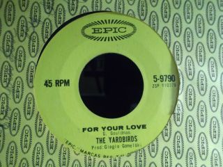 45w The Yardbirds For Your Love / Got To Hurry