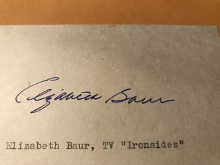 Elizabeth Baur Autograph,  Actress,  “ironsides”