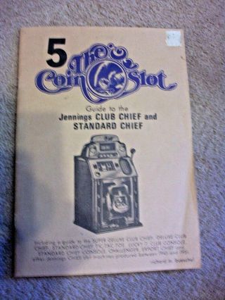 5 Coin Slot Jennings Club/ Standard Chief Slotmachine Guide,  Bueschel 1979