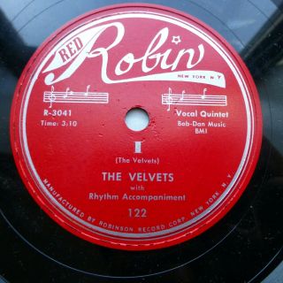 The Velvets Doo - Wop 78 I B/w At Last On Vg,  Red Robin Tb1153