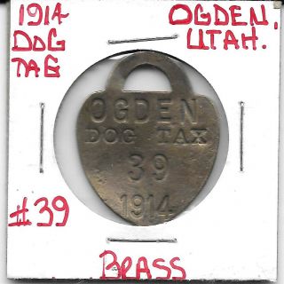 Dog License Tax Tag 1914 Ogden,  Utah.  Low 39
